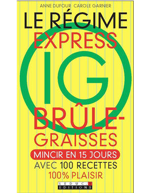 "Le régime express IG" de Anne Dufour et Carole Garnier